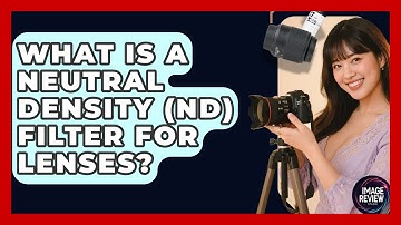 What Is A Neutral Density (ND) Filter For Lenses? - Image Review Studio