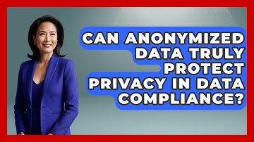 Can Anonymized Data Truly Protect Privacy In Data Compliance? - AI and Technology Law