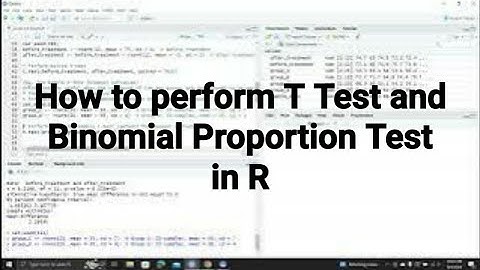 How to Perform T Test and Binomial Proportion Test in R