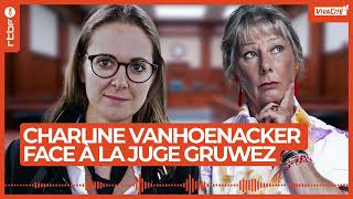 Charline Vanhoenacker face à la juge Anne Gruwez