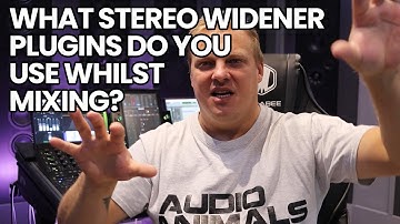 What Stereo Widener Plugins Do You Use Whilst Mixing?