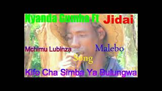 Nyanda Gumha Ft Jidai X Malebo Song Kifo Cha Simba Ya Bulungwa Prod By Richi  