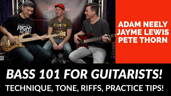 BASS 101 for GUITARISTS! ADAM NEELY JAYME LEWIS an...