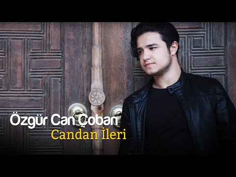 Özgür Can Çoban - Candan İleri