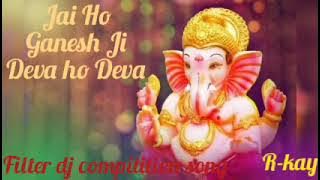 Jai Ho Ganesh Ji Deva ho Deva dj filter song compitition prayagraj