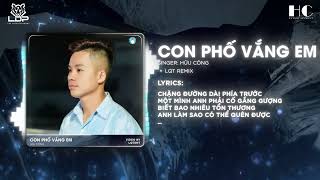 Con Phố Vắng Em ( LQT Remix ) - Hữu Công ll Nhạc Hot Tiktok #huucongofficial #conphovangemremix