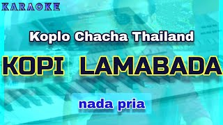 Karaoke KOPI LAMBADA Koplo nada pria | Cover Nella Kharisma/ Vita Alvia / Denada /Fahmi Shahab