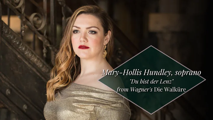Mary-Hollis Hundley "Du bist der Lenz" Wagner - Di...