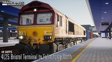 4L25 Bristol Terminal to Felixstowe North - Great Western Express - Class 66 - Train Sim World 2