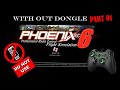 Install update and emulate phoenix rc 55 with out dongle  part 01