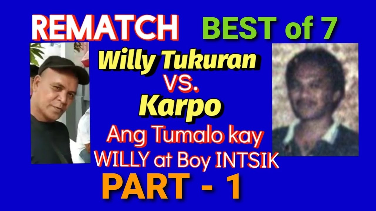 (PART-1) WILLY vs KARPO REMATCH DAMA BATTLE