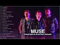 muse greatest hits   best songs muse playlist album 2020