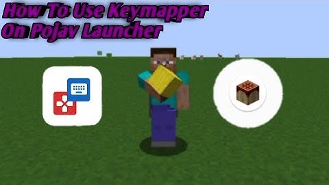 How To Use Keymapper On Pojavlauncher