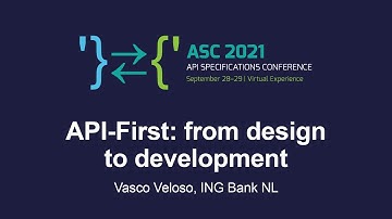 API-First: from design to development - Vasco Veloso, ING Bank NL