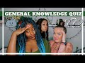 GENERAL KNOWLEDGE QUIZ ** THIS IS REALLY EMBARRAZZING**/ SOUTH AFRICAN VS LONDONER/EUROPEAN