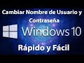 2021!! Como Cambiar Nombre de Usuario y Contraseña Windows 10