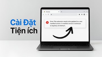 Không Thể Cài Đặt Tiện Ích Vì Tiện Ích Này Sử Dụng Một Phiên Bản Tệp Kê Khai Không Đuợc Hỗ Trợ