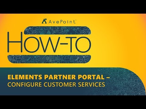 How-To: Elements Partner Portal – Configure Customer Services