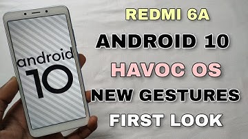 Redmi 6A Android 10 On Havoc Os | Very Smoot | Full Review