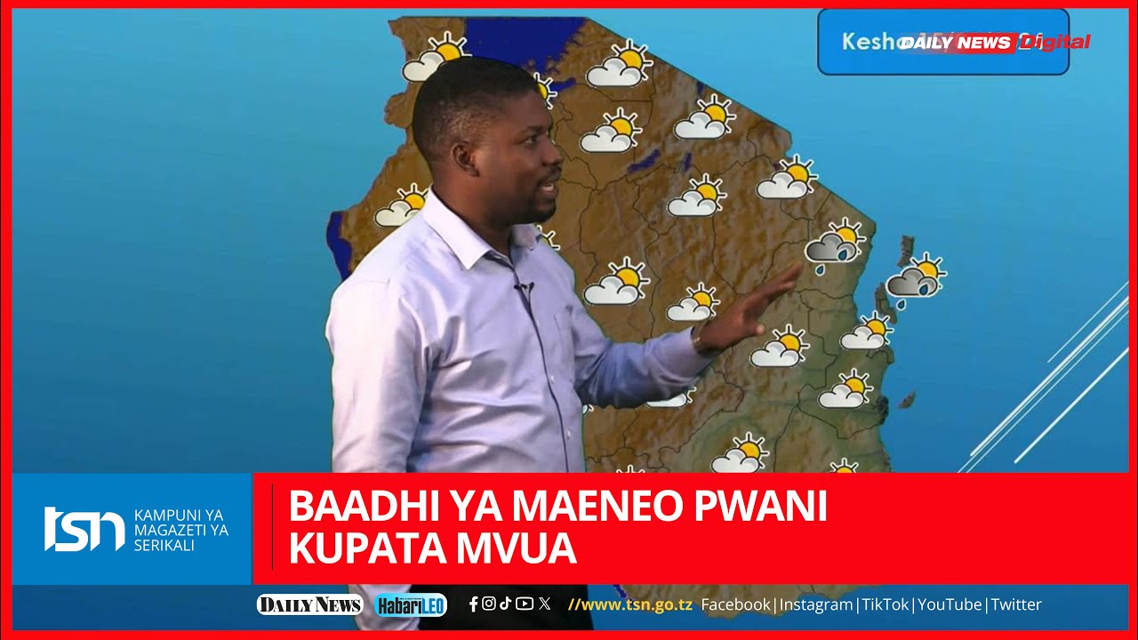 BAADHI YA MAENEO PWANI KUPATA MVUA LEO