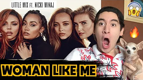 Little Mix - Woman Like Me ft. Nicki Minaj [REACCION]