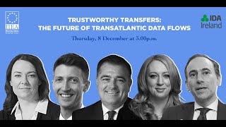 Trustworthy Transfers: The Future of Transatlantic Data Flows