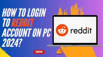 How to Login to Reddit Account on PC 2024?