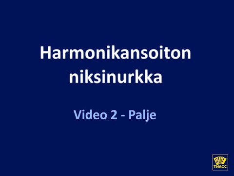 Harmonikansoiton niksinurkka, video 2 - PALJE