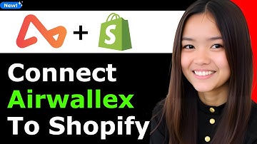 How to Connect Airwallex to Shopify 2025 (Step By Step)