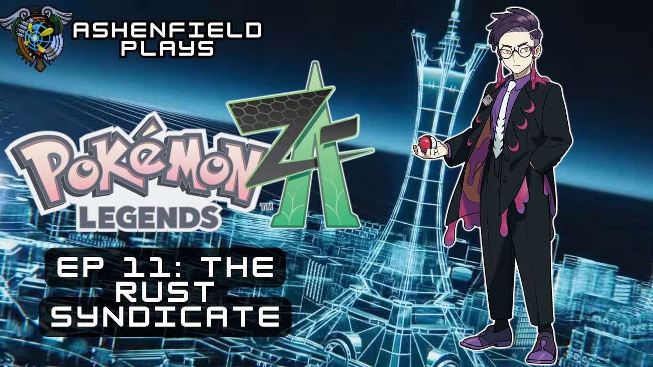 LET'S PLAY: Pokemon Legends Z-A Episode 11: Rust Syndicate - YouTube