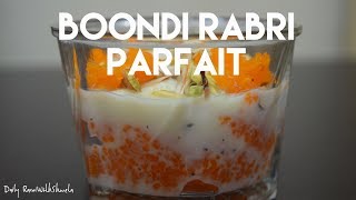 Boondi Ladoo Rabri Parfait Recipe In Hindi Quick Indo Fusion Dessert