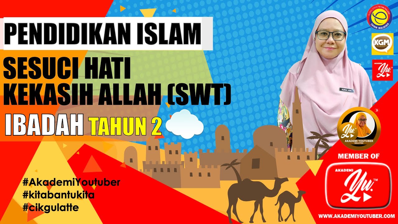 Pendidikan islam tahun 2 :  Sesuci hati kekasih Allah (swt) nabi muhammad (saw)