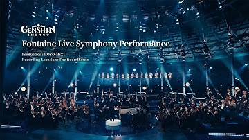 Fontaine Live Symphony Performance | Genshin Impact