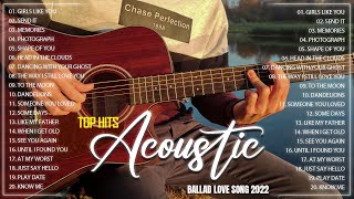 Best Acoustic Cover Of Popular Love Songs Of All Time - Guitar Acoustic Songs 2022