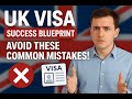 UK Visa Success Blueprint: Avoid These Common Mistakes!