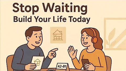English Conversation Practice | Stop Waiting and Change Your Life (A2–B1) l @DailySpeakEnglish1