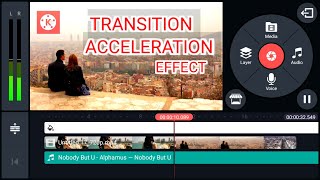 How To Make Transition Acceleration Effect In kinemaster
