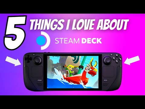 5 Things I Love About The Steam Deck