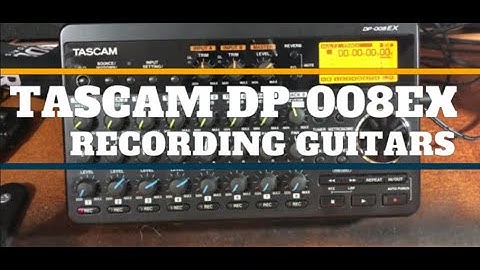 Tascam DP-008EX Recording Guitars