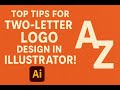 TOP TIPS FOR TWO - LETTER LOGO DESIGN // adobe illustrator