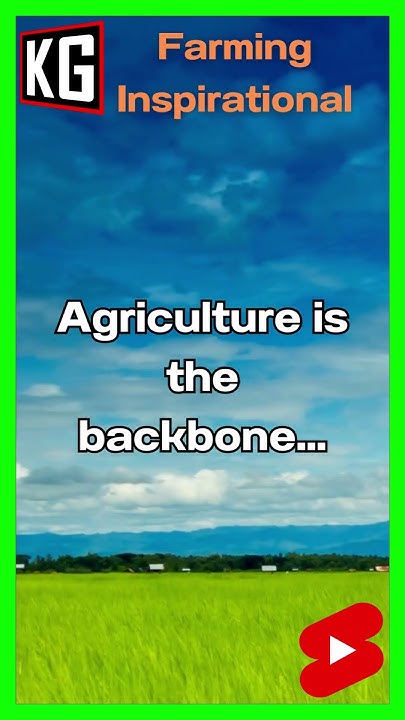 farm-inspirational-quotes-agriculture-is-the-backbone-youtube