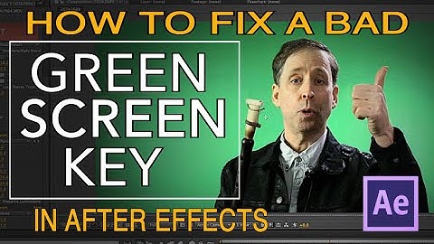 AFTER EFFECTS TUTORIAL - How to fix a bad green screen key