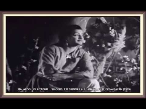 MALARODU VILAIYADUM  SINGERS P B SRINIVAS  S JANAKI  FILM DEIVA BALAM 1959