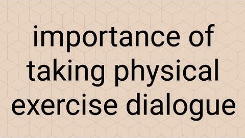 Importance of taking physical exercise dialogue@englishwithazim