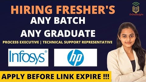 Infosys| HP OFF Campus Hiring 2022| Any Graduate| Any Batch| Core IT Jobs opening| Apply Now