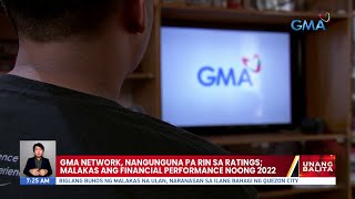 Famous GMA Network, nangunguna pa rin sa ratings; malakas ang financial performance noong 2022 | UB Wealth
