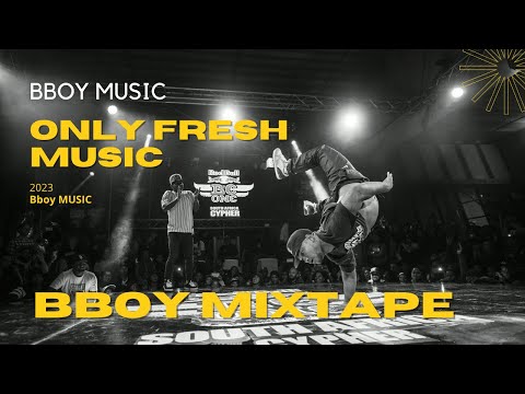 Bboy Mixtape 2023