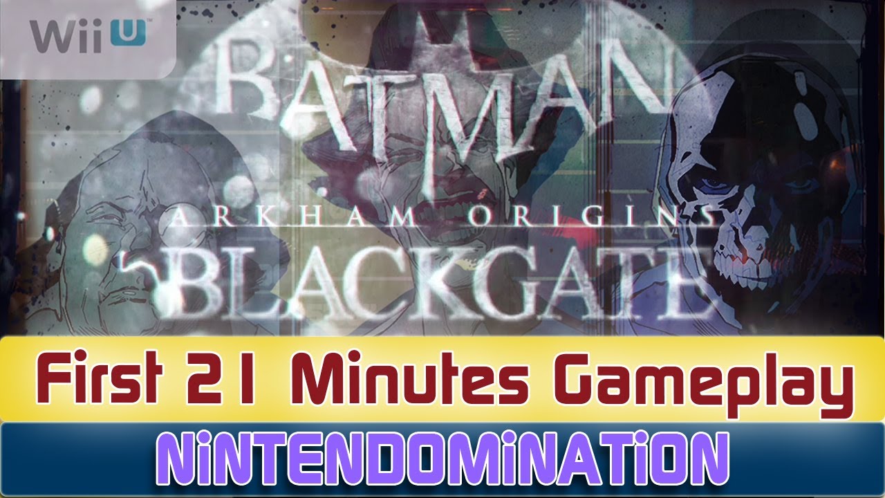 WiiU - Batman: Arkham Origins Blackgate Deluxe Edition - First 21 minutes