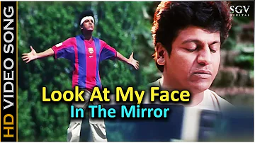 Look At My Face In The Mirror - Yuvaraja - HD Video Song | Shivarajkumar | Ramana Gogula | K. Kalyan