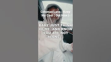 Coleman lane Keep My Cool on all major streaming platforms  #realmusic #fyp #explore #youtubeshorts